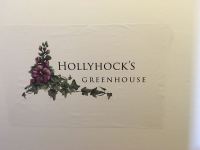Hollyhocks Greenhouse